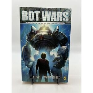 Bot Wars by J.V. Kade First Edition Young Adult Sci-Fi Action Book